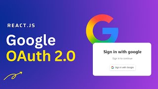 🚀 React Google OAuth 2.0 Authentication | Full Implementation Tutorial