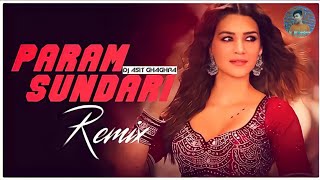 Param Sundari Remix // Dj Asit Ghaghra