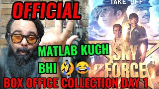 SKY FORCE OFFICIAL BOX OFFICE COLLECTION DAY 1 INDIA | AKSHAY KUMAR | SHOCKING