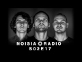 noisia radio s02e17