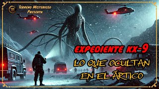 El Expediente KX-9. Lo que se oculta en el Ártico.