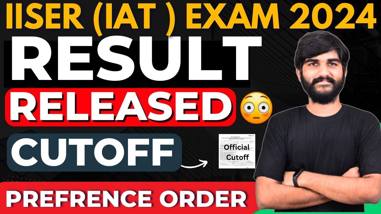 IISER(IAT) 2024 RESULT OUT | IISER Cutoff Marks 2024 | IISER Result ...