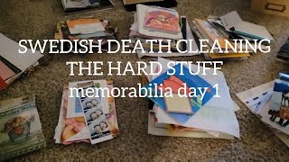 SWEDISH DEATH CLEANING THE HARD STUFF/memorabilia day 1