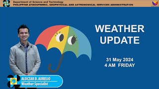 Public Weather Forecast issued at AM | May 31, 2024 - Friday
