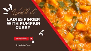 ladies finger with pumpkin curry||ladies finger with pumpkin recipe||Bhendi kumro curry