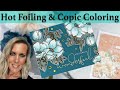 New Release From Yana Smakula & Spellbinders | Hot Foiling And Copic Coloring | Two Cards