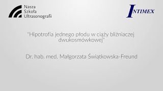 Hipotrofia jednego płodu w ciąży bliźniaczej dwukosmówkowej