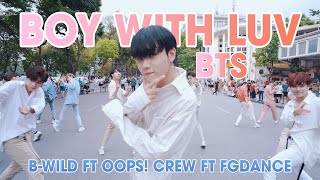 [KPOP IN PUBLIC] BTS (방탄소년단) '작은 것들을 위한 시 (Boy With Luv) Dance Cover By B-Wild, Oops! Crew, FGDance