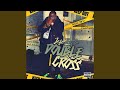 Double Cross (feat. BTSplug)