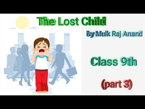 The Lost Child (part 3) Class 9 - YouTube