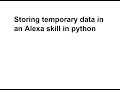 Using local storage with an Alexa Skill