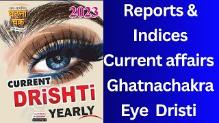 EYE  Drishti current affairs UPPCS 2023 | Reports & Indices | eye Drishti Ghatnachakra