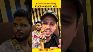 Lakshay chaudhary React On @Round2hell 😱| Round 2 hell Facts | #shorts #round2hell #youtubeshorts