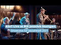 RSxT Live at BIX Jazzclub Stuttgart I Showcase for jazzahead! 2021