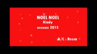 Kiady - NOEL NOEL