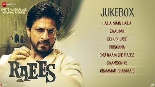 Raees Full Movie Audio Jukebox Shah Rukh Khan Mahira Khan