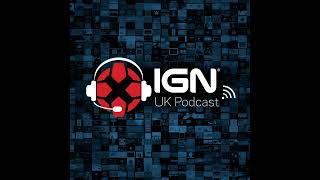 IGN UK Podcast #393: Atomic Blondes, Mad Men \u0026 Squid Kids