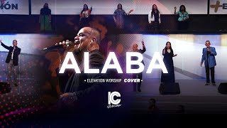 Alaba | Praise - Elevation Worship (Cover ICC Worship)