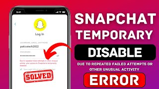 Due to Repeated Failed Attempts or Other Unusual Activity Your Access to Snapchat is Temporarily|iOS