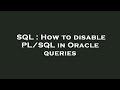 SQL : How to disable PL/SQL in Oracle queries