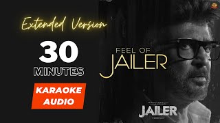 Feel of Jailer Extended Version | 30Mins Non Stop | An Anirudh Musical