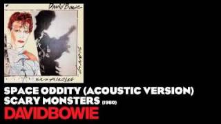 Space Oddity (Acoustic Version) - Scary Monsters [1980] - David Bowie
