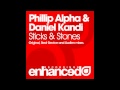 Phillip Alpha & Daniel Kandi - Sticks & Stones (Original Mix)