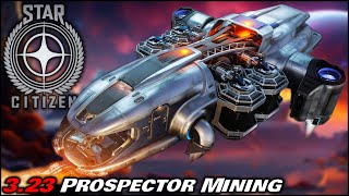How to Make Money Fast Prospector Mining in Star Citizen 3.23 with a Rental Pros