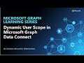 Dynamic User Scope in Microsoft Graph Data Connect