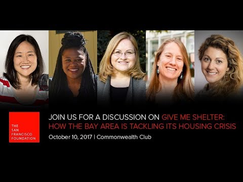 Give Me Shelter: How the Bay Area is Tackling its Housing Crisis Give Me Shelter: How the Bay Area is Tackling its Housing Crisis