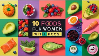 Best Foods for Women with PCOS