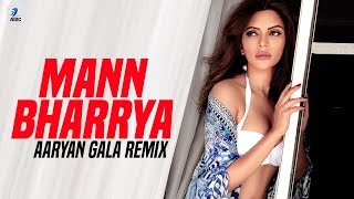 Mann Bharrya (Remix) | Aaryan Gala | B Praak | Jaani | Punjabi Sad Songs | Gala Time Vol.1