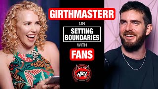 Girthmasterr on Setting Boundaries With Fans