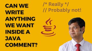 Can You Write Anything Inside A Java Comment?