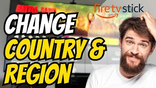 How to Change Country & Region on Amazon Firestick (Easy Method)