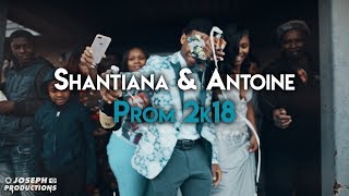 Shantiana \u0026 Antoine - Prom 2k18 Recap | Shot By @JosephProductions