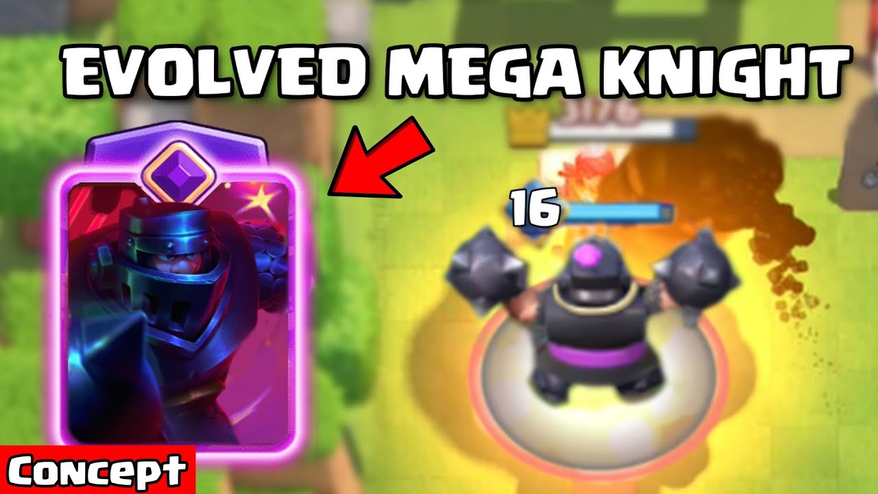 Evolved Mega Knight Concept Youtube