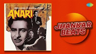 Anari - Jhankar Beats | Kisi Ki Muskurahaton Pe |Dil Ki Nazar Se |Tera Jana |Sab Kuchh Seekha Ham Ne