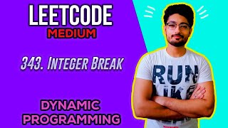 343. Integer Break | LEETCODE | DYNAMIC PROGRAMMING