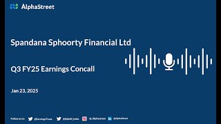 Spandana Sphoorty Financial Ltd Q3 FY2024-25 Earnings Conference Call