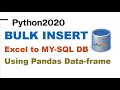 8-8-Python Bulk Insert MySql | Pandas Bulk Insert | Bulk Upload Dataframe To Mysql Table -Python2020