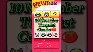 Tomarket combo today 🍅| 10 November tomarket daily combo 🗓️ | Tomarket combo