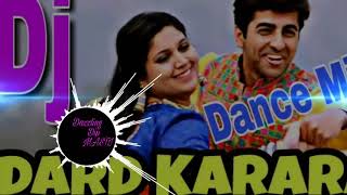 Dard Karara Remix - Dance mix || Dum Laga Ke Haisha || Old hindi dj song