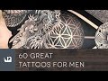 60 Great Tattoos For Men