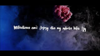 Lyrics Mitadiava an'i Jesosy