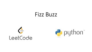 Leetcode - Fizz Buzz (Python)