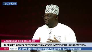 Nigeria's  Power Sector Needs Massive Investment - Onafowokan