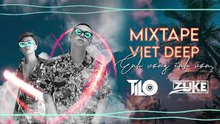 Mixtape Việt Deep MỘT CÚ LỪA   Ểnh Ương Ểnh Ương   TiLo ft Zuke Mix