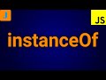 JavaScript instanceof Operator