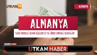 Almanya’da Yüzde 50 Engelli Kişilere 3 Yıl Erken Emeklilik Hakkı: %10,8 Maaş Kesintisi Uygulanıyor